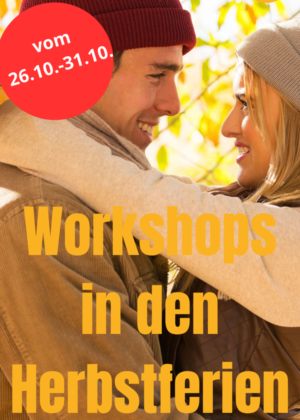 Workshops in den Herbstferien
